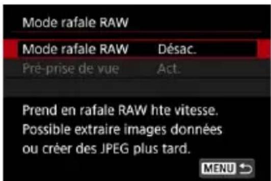 Mode rafale RAW Mode rafale RAW Désac. Pré-prise de vue Act. Prend en rafale RAW hte vitesse. Possible extraire images données ou créer des JPEG plus tard. MENU ↗