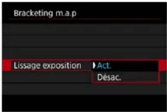 Bracketing m.a.p Lissage exposition ▶ Act. Désac.