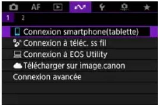 Connexion smartphone(tablette) Connexion à téléc. ss fil Connexion à EOS Utility Télécharger sur image.canon Connexion avancée