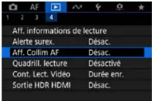 Aff. informations de lecture Alerte surex. Désac. Aff. Collim AF Désac. Quadrill. lecture Désactivé Cont. Lect. Vidéo Durée enr. Sortie HDR HDMI Désac.