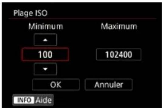 Plage ISO Minimum Maximum 100 102400 OK Annuler INFO Aide