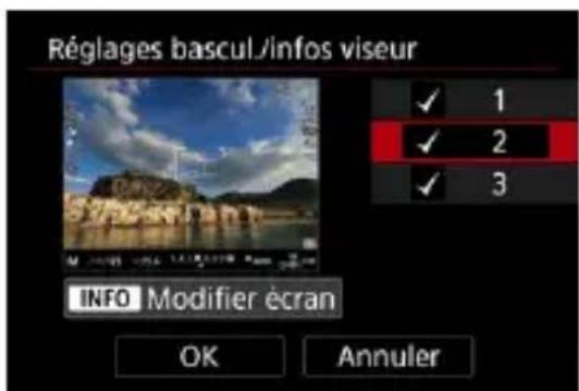 Réglages bascul/infos viseur ✓ 1 ✓ 2 ✓ 3 INFO Modifier écran OK Annuler