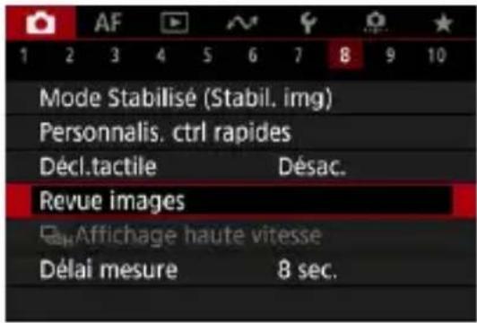 AF 1 2 3 4 5 6 7 8 9 10 Mode Stabilisé (Stabil. img) Personnelis. ctrl rapides Décl.tactile Désac. Revue images Affichage haute vitesse Délai mesure 8 sec.