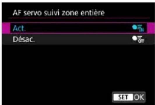AF servo suivi zone entière Act. Désac. SET OK