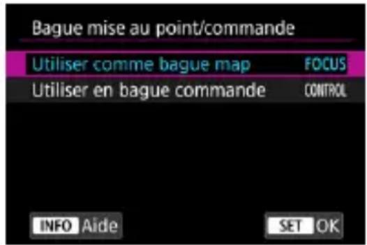 Bague mise au point/commande Utiliser comme bague map FOCUS Utiliser en bague commande CONTROL INFO Aide SET OK