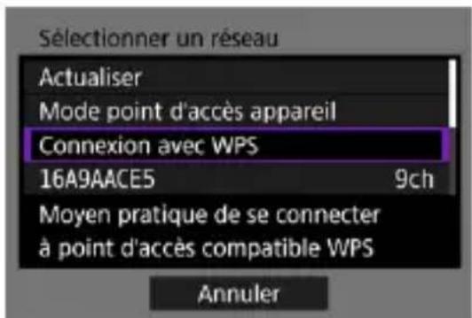 Sélectionner un réseau Actualiser Mode point d'accès appareil Connexion avec WPS 16A9AACE5 9ch Moyen pratique de se connecter à point d'accès compatible WPS Annuler