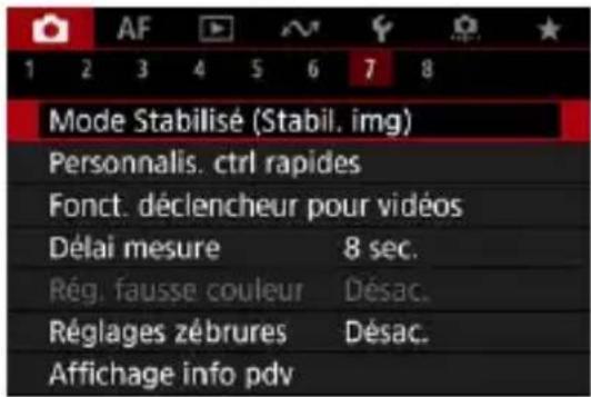 AF 1 2 3 4 5 6 7 8 Mode Stabilisé (Stabil. img) Personnelis. ctrl rapides Fonct. déclencheur pour vidéos Délai mesure 8 sec. Rég. fausse couleur Désac. Réglages zébrures Désac. Affichage info pdv