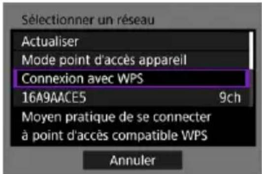 Sélectionner un réseau Actualiser Mode point d'accès appareil Connexion avec WPS 16A9AACE5 9ch Moyen pratique de se connecter à point d'accès compatible WPS Annuler
