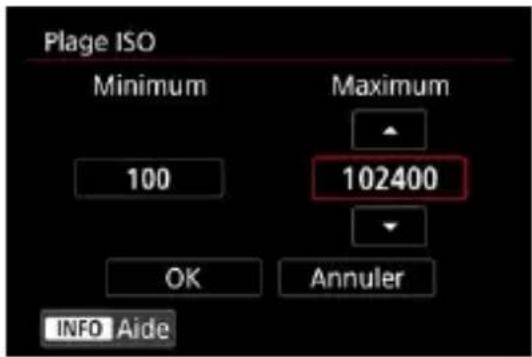 Plage ISO Minimum Maximum 100 102400 OK Annuler INFO Aide