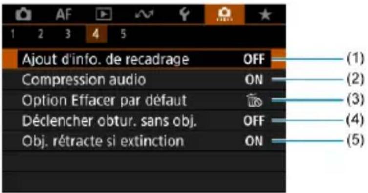 Ajout d'info. de recadrage OFF Compression audio ON Option Effacer par défaut Déclencher obtur. sans obj. OFF Obj. rétracte si extinction ON (1) (2) (3) (4) (5)