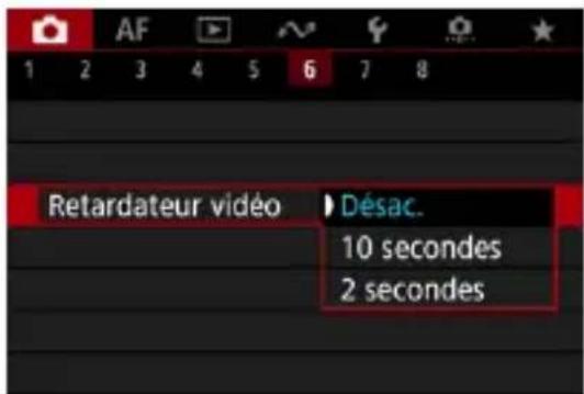 AF 1 2 3 4 5 6 7 8 Retardateur vidéo Désac. 10 secondes 2 secondes