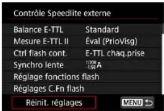 Contrôle Speedlite externe Balance E-TTL Standard Mesure E-TTL II Éval (PrioVisg) Ctrl flash cont. E-TTL chaq.prise Synchro lente 1/200 A Réglage fonctions flash Réglages C.Fn flash Réinit. réglages MENU ↗