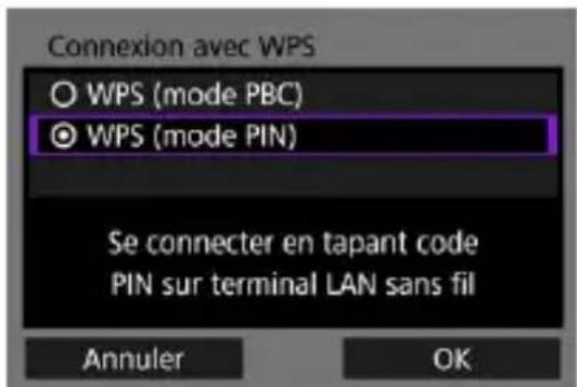Connexion avec WPS ○ WPS (mode PBC) ● WPS (mode PIN) Se connecter en tapant code PIN sur terminal LAN sans fil Annuler OK