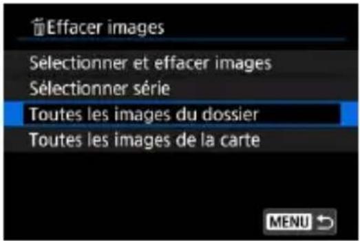Effacer images Sélectionner et effacer images Sélectionner série Toutes les images du dossier Toutes les images de la carte