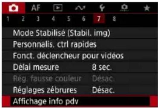 AF 1 2 3 4 5 6 7 8 Mode Stabilisé (Stabil. img) Personnelis. ctrl rapides Fonct. déclencheur pour vidéos Délai mesure 8 sec. Rég. fausse couleur Désac. Réglages zébrures Désac. Affichage info pdv