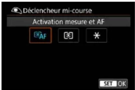 Déclencheur mi-course Activation mesure et AF AF SET OK