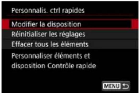 Personnalis. ctrl rapides Modifier la disposition Réinitialiser les réglages Effacer tous les éléments Personnaliser éléments et disposition Contrôle rapide