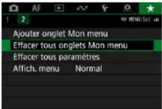 Ajouter onglet Mon menu Effacer tous onglets Mon menu Effacer tous paramètres Affich. menu Normal