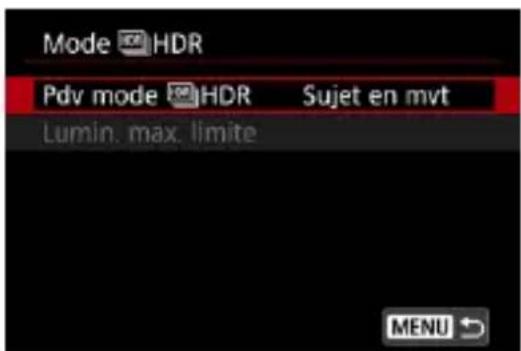 Mode HDR Pdv mode HDR Sujet en mvt Lumin. max. limite MENU