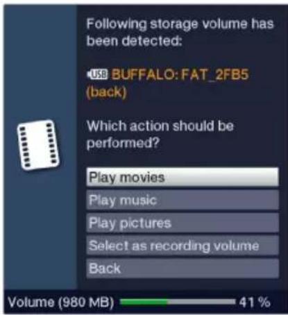 Following storage volume has been detected: USB BUFFALO: FAT_2FB5 (back) Which action should be performed? Play movies Play music Play pictures Select as recording volume Back Volume (980 MB) 41 %