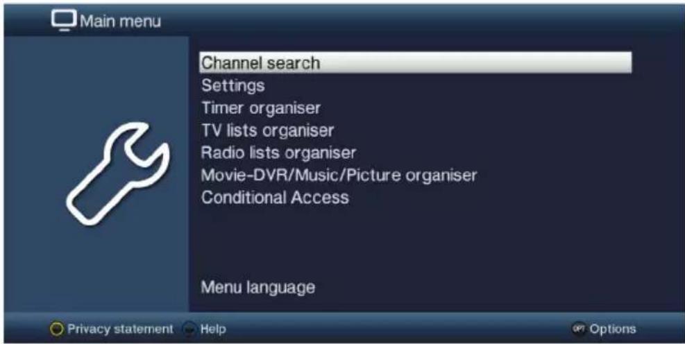 Main menu Channel search Settings Timer organiser TV lists organiser Radio lists organiser Movie-DVR/Music/Picture organiser Conditional Access Menu language Privacy statement Help Options
