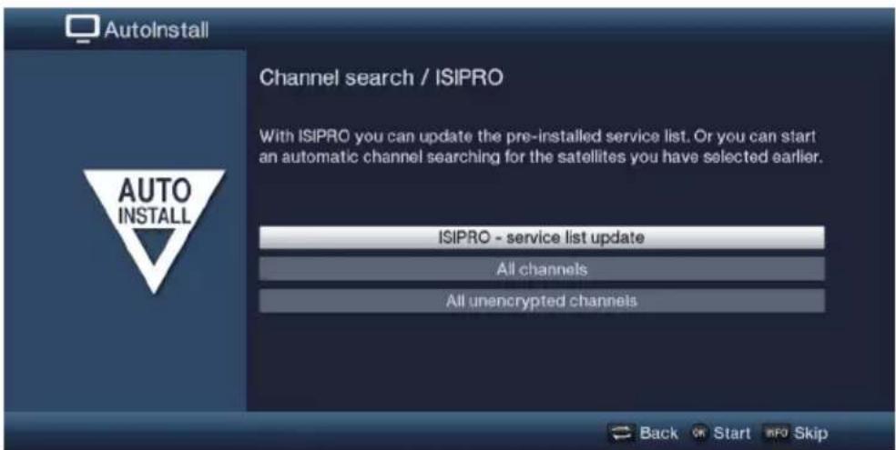 AutoInstall Channel search / ISIPRO With ISIPRO you can update the pre-installed service list. Or you can start an automatic channel searching for the satellites you have selected earlier. ISIPRO - service list update All channels All unencrypted channels Back OK Start INFO Skip