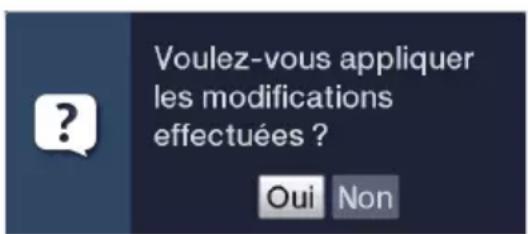 Voulez-vous appliquer les modifications effectuées ? Oui Non