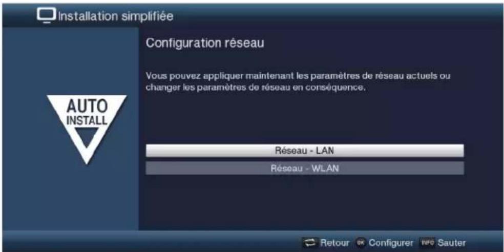 Installation simplifiée Configuration réseau Vous pouvez appliquer maintenant les paramètres de réseau actuels ou changer les paramètres de réseau en conséquence. AUTO INSTALL Réseau - LAN Réseau - WLAN Retour OK Configurer INFO Sauter
