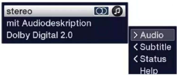 stereo mit Audiodeskription Dolby Digital 2.0 > Audio < Subtitle < Status Help