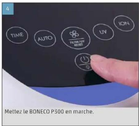 BONECO P300 - MISE EN SERVICE ET ARRÉT DE L'APPAREIL - 4