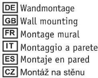 DE Wandmontage GB Wall mounting FR Montage mural IT Montaggio a parete ES Montaje en pared CZ Montáž na stěnu