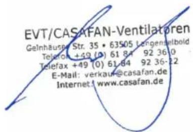 EVT/CASAFAN-Ventilatoren Gelnhäuspr Str. 35 • 63505 Leingenselbold Telefon +49 (0) 61 84 92 36 0 Telefax +49 (0) 61 84 92 36-22 E-Mail: verkauf@casafan.de Internet: www.casafan.de