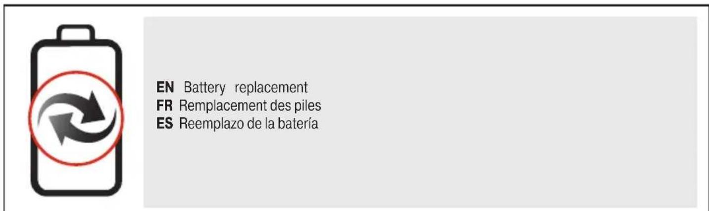 EN Battery replacement FR Remplacement des piles ES Reemplazo de la batería