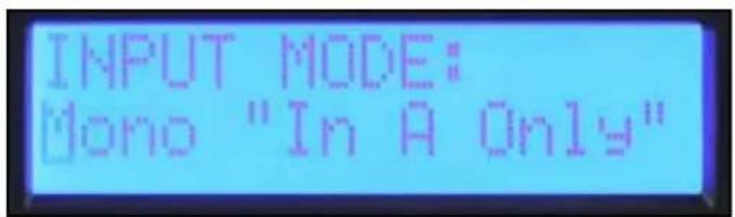 INPUT MODE: Mono "In A Only"