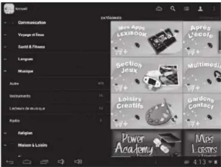 Accueil CATÉGONES Communication Voyage et liceus Santé & Fitness Langues Musique Autre Instruments Lacteurs de musique Radio Religion Maison & Loisirs Mes Apps LEXIROOK Après L'école Section Jeux Multimedia Loisirs Créatifs Gardons Contact Power Academy Mes Loisirs