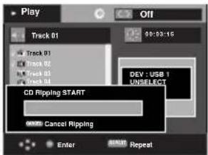 Play Off Track 01 49:03:16 Track 01 Track 02 Track 03 Track 04 DEV: USB 1 UNSELECT CD Ripping START Cancel Ripping Enter Reset Repeat