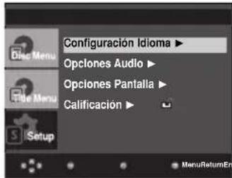 Configuración Idioma ▶ Opciones Audio ▶ Opciones Pantalla ▶ Calificación ▶ Setup MenuReturnEn