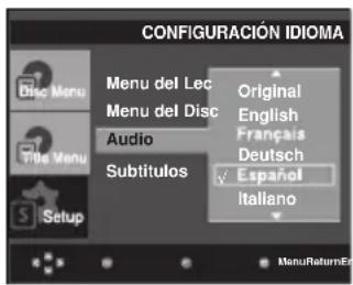 CONFIGURACIÓN IDIOMA Menu del Lec Menu del Disc Audio Subtitulos Original English Français Deutsch Español Italiano MenuReturnEx