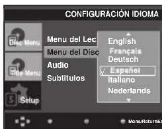 CONFIGURACIÓN IDIOMA Menu del Lec Menu del Disc Audio Subtitulos English Français Deutsch Español Italiano Nederlands Menu ReturnEd