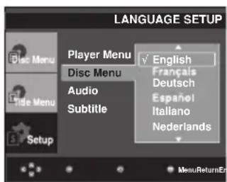 LANGUAGE SETUP Player Menu Disc Menu Audio Subtitle English Français Deutsch Español Italiano Nederlands MenuReturnEr