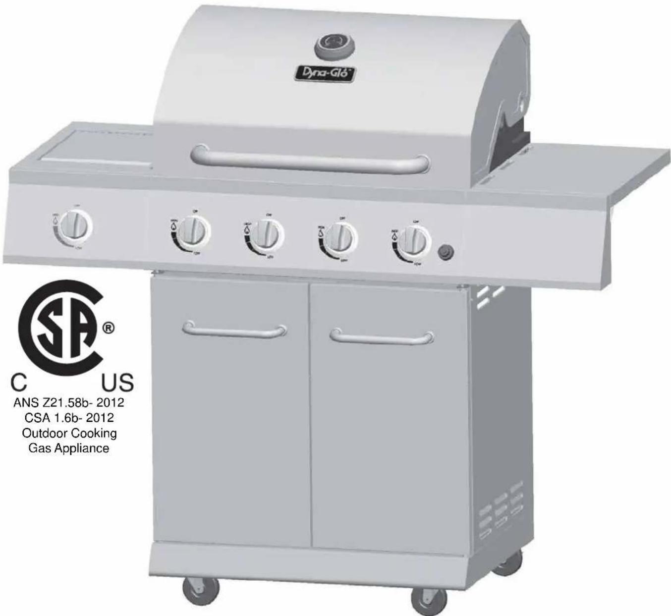 Dyna-Glo® C US ANS Z21.58b- 2012 CSA 1.6b- 2012 Outdoor Cooking Gas Appliance