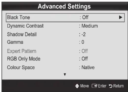 Advanced Settings Black Tone : Off Dynamic Contrast : Medium Shadow Detail : -2 Gamma : 0 Expert Pattern : Off RGB Only Mode : Off Colour Space : Native Move Enter Return