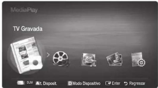 MediaPlay TV Gravada SUM Alt. Disposit. Modo Dispositivo Enter Regressar