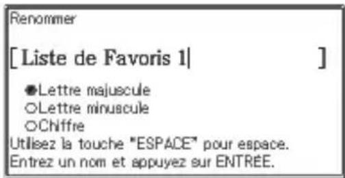 CASIO EWF300C - Utilisez ▲ et ▼ pour sélectionner la liste de Favoris que vous voulez renommer, puis appuyez sur ENTRÉE. - 1