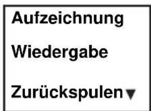 Aufzeichnung Wiedergabe Zurückspulen▼