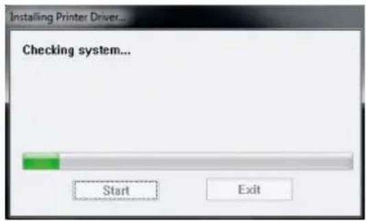 Installing Printer Driver... Checking system... Start Exit