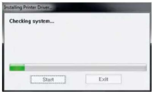 Installing Printer Driver... Checking system... Start Exit