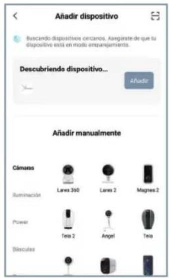 Añadir dispositivo Buscando dispositivos cercanos, Asignate de que tu dispositivo está en modo emparejamento. Descubriendo dispositivo... Añadir Añadir manualmente Cámaras Illuminación Lanes 360 Lanes 2 Magnes 2 Power Teia 2 Angel Teia Diásculas