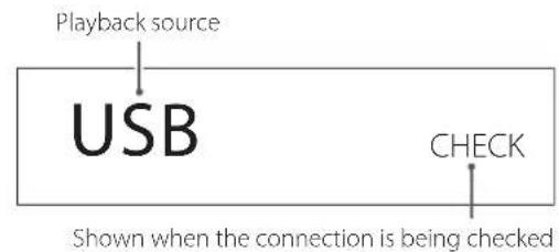 Playback source USB CHECK Shown when the connection is being checked
