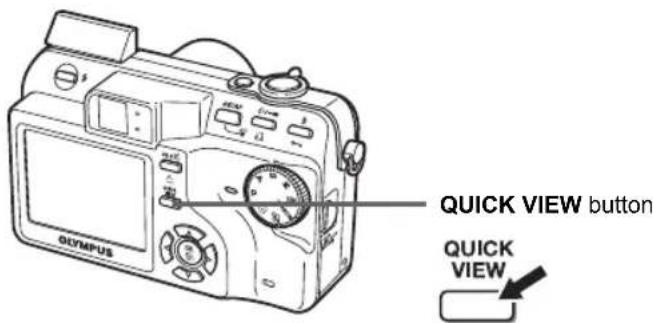 OLYMPUS Camedia C7000 Zoom - Press the QUICK VIEW button. - 1
